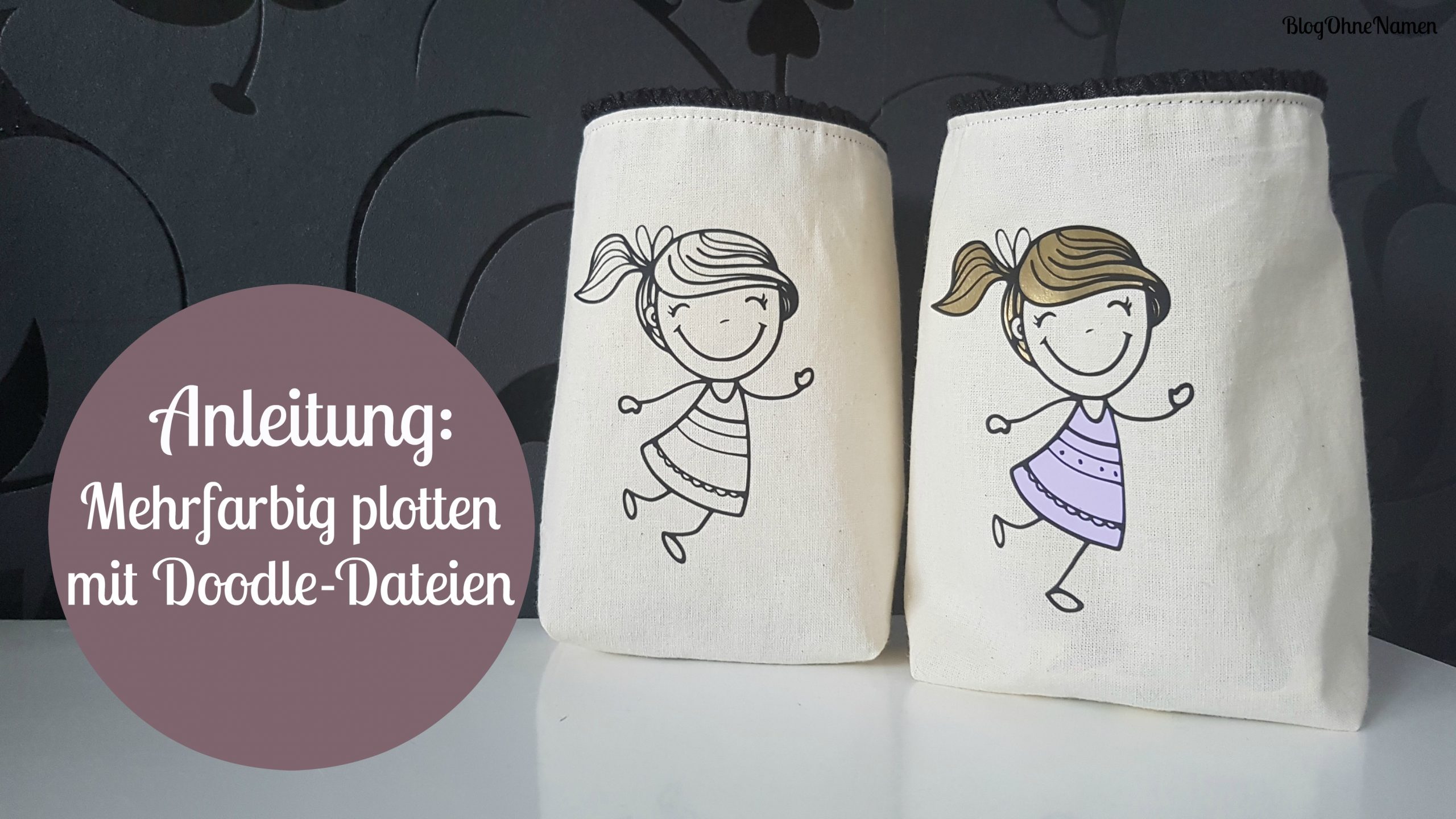 Mehrfarbig plotten mit Doodle Dateien - 3 Möglichkeiten für ein gutes Ergebnis