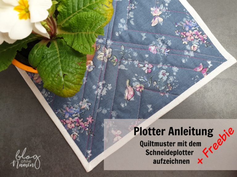 Plotter-Anleitung: Quiltmuster mit dem Plotter auf Stoff zeichnen (mit Freebie)
